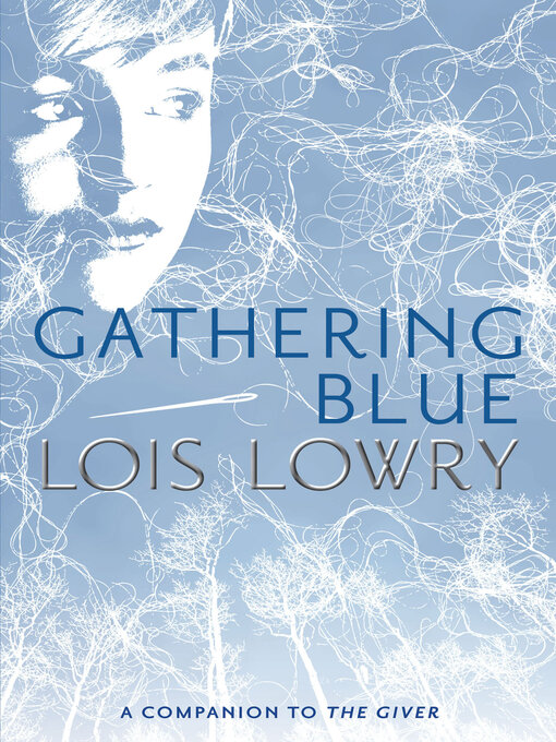 Lois Lowry创作的Gathering Blue作品的详细信息 - 可供借阅